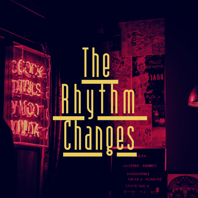 The Rhythm Changes <font style=
